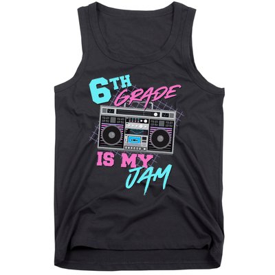 6th Grade Is My Jam Vintage 80s Boombox Last Day Of School Tank Top