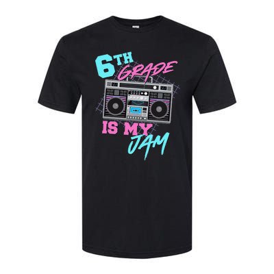 6th Grade Is My Jam Vintage 80s Boombox Last Day Of School Softstyle CVC T-Shirt