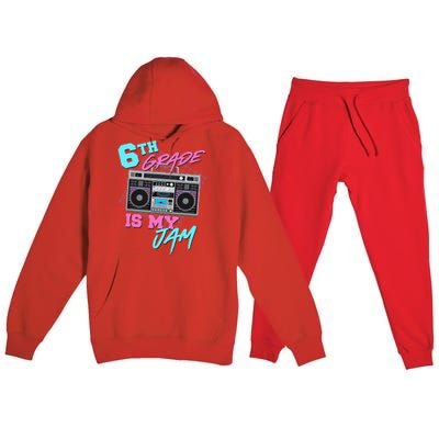 6th Grade Is My Jam Vintage 80s Boombox Last Day Of School Premium Hooded Sweatsuit Set