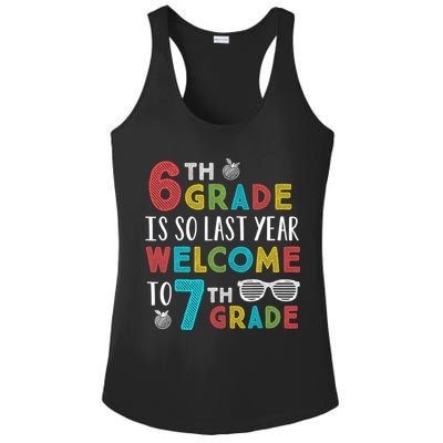 6th Grade Is So Last Year Welcome To 7th Grade Teachers Gift Ladies PosiCharge Competitor Racerback Tank