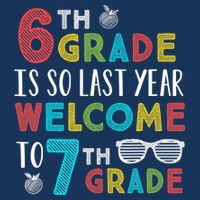 6th Grade Is So Last Year Welcome To 7th Grade Teachers Gift Drawstring Bag