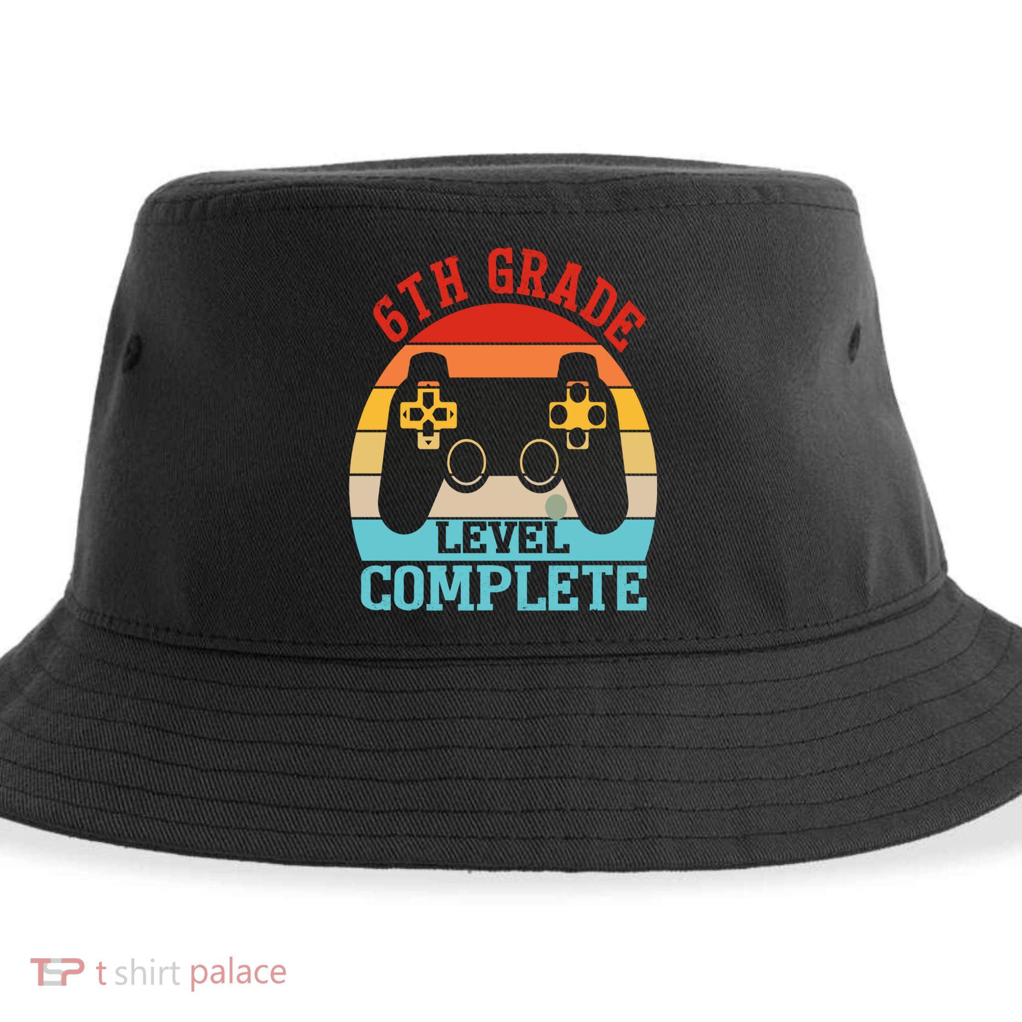 6th Grade Level Complete Last Day Of School Graduation Sustainable Bucket Hat