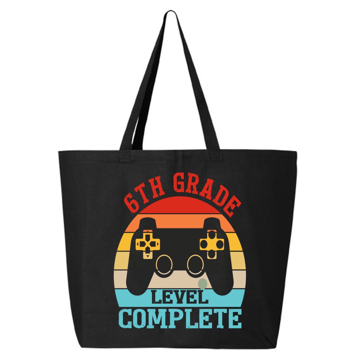 6th Grade Level Complete Last Day Of School Graduation 25L Jumbo Tote