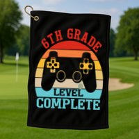 6th Grade Level Complete Last Day Of School Graduation Golf Towel