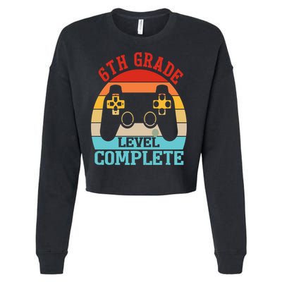 6th Grade Level Complete Last Day Of School Graduation Cropped Pullover Crew