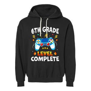 6Th Grade Level Complete School Graduation Video Gamer Garment-Dyed Fleece Hoodie