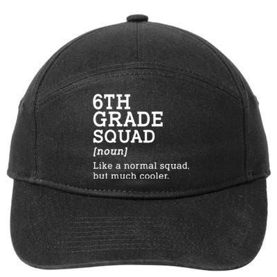 6th Grade Squad Back To School Gift Teacher Sixth Grade Team Gift 7-Panel Snapback Hat