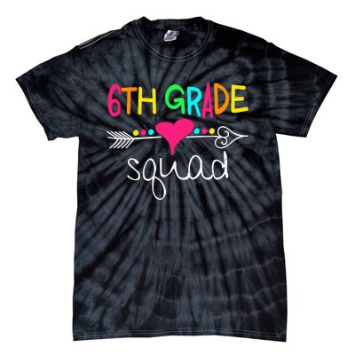 6th Grade Squad Sixth Teacher Student Team Back To School Gift Tie-Dye T-Shirt