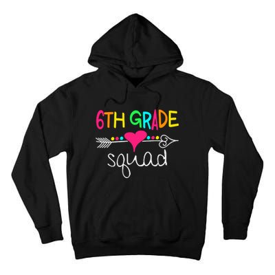 6th Grade Squad Sixth Teacher Student Team Back To School Gift Tall Hoodie