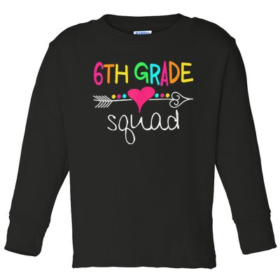 6th Grade Squad Sixth Teacher Student 100 Days Of School Toddler Long Sleeve Shirt