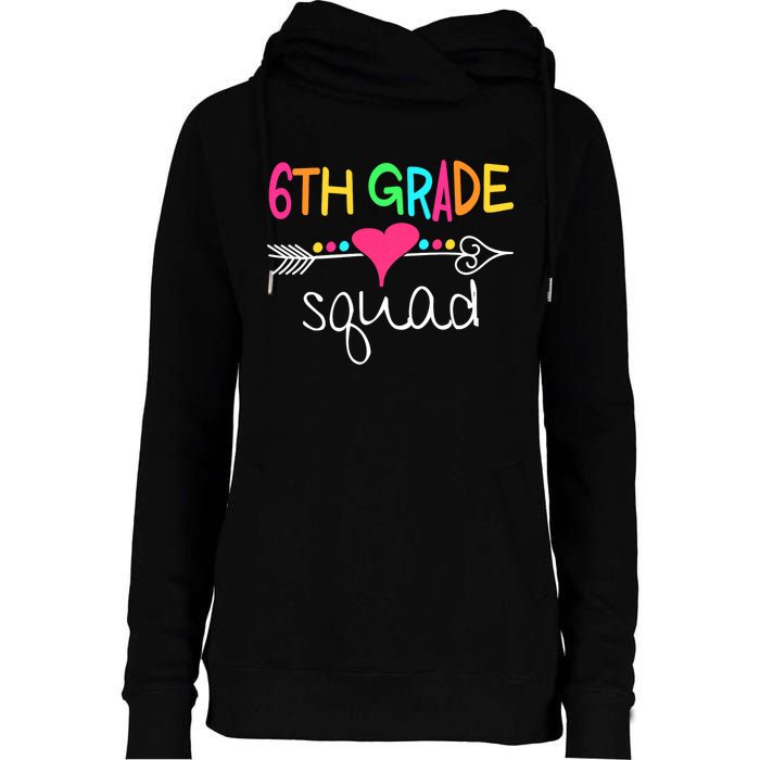 6th Grade Squad Sixth Teacher Student Team Back To School Womens Funnel Neck Pullover Hood