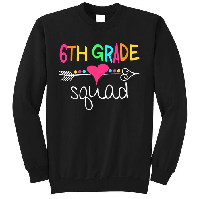 6th Grade Squad Sixth Teacher Student Team Back To School Tall Sweatshirt