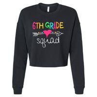 6th Grade Squad Sixth Teacher Student Team Back To School Cropped Pullover Crew