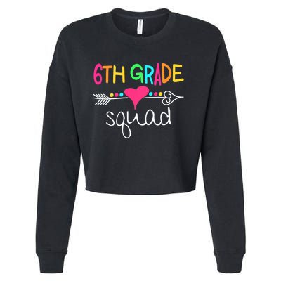 6th Grade Squad Sixth Teacher Student Team Back To School Cropped Pullover Crew