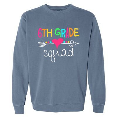 6th Grade Squad Sixth Teacher Student Team Back To School Garment-Dyed Sweatshirt