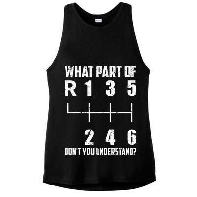 6 Gear Shift Manual Car What Part Of DonT You Understand Ladies PosiCharge Tri-Blend Wicking Tank