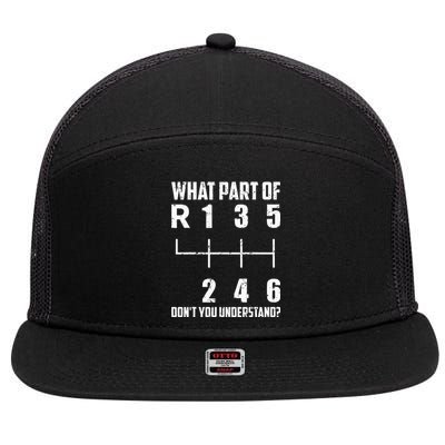 6 Gear Shift Manual Car What Part Of DonT You Understand 7 Panel Mesh Trucker Snapback Hat