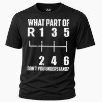 6 Gear Shift Manual Car What Part Of DonT You Understand Cooling Performance Crew T-Shirt