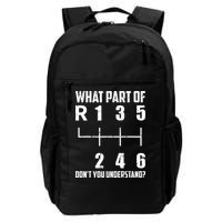 6 Gear Shift Manual Car What Part Of DonT You Understand Backpack