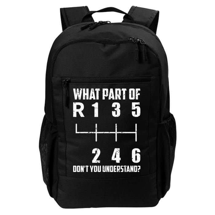 6 Gear Shift Manual Car What Part Of DonT You Understand Backpack