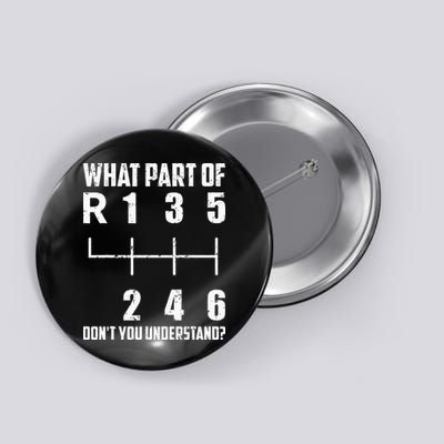 6 Gear Shift Manual Car What Part Of DonT You Understand Button