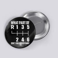 6 Gear Shift Manual Car What Part Of DonT You Understand Button