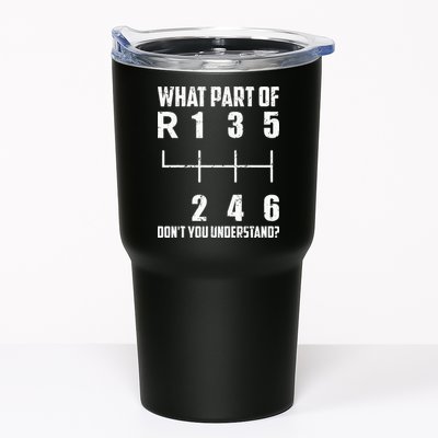 6 Gear Shift Manual Car What Part Of DonT You Understand Tumbler