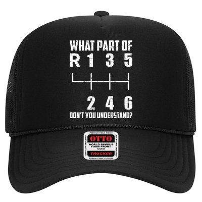 6 Gear Shift Manual Car What Part Of DonT You Understand Trucker Hat