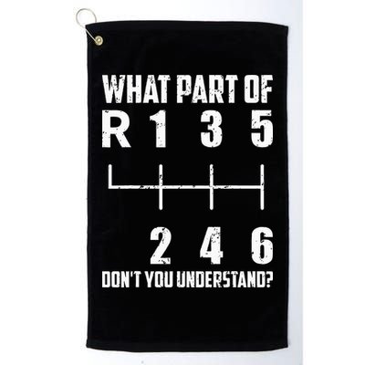 6 Gear Shift Manual Car What Part Of DonT You Understand Golf Towel