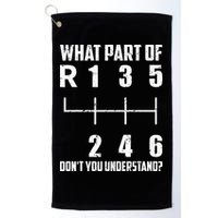 6 Gear Shift Manual Car What Part Of DonT You Understand Golf Towel