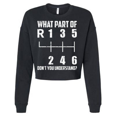6 Gear Shift Manual Car What Part Of DonT You Understand Cropped Pullover Crew