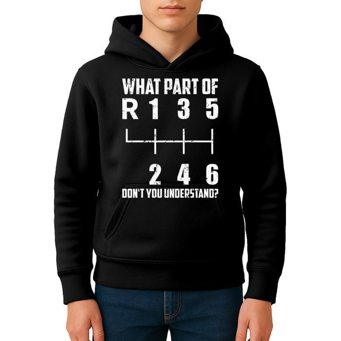 6 Gear Shift Manual Car What Part Of DonT You Understand Kids Hoodie