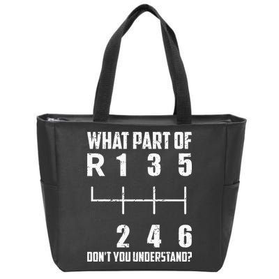 6 Gear Shift Manual Car What Part Of DonT You Understand Zip Tote Bag