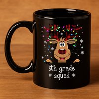 6th Grade Squad Reindeer Christmas 11oz C Handle Ceramic Mug