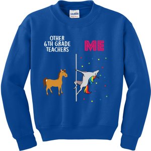 6Th Grade Teacher Unicorn Others You Cute Gift Kids Sweatshirt