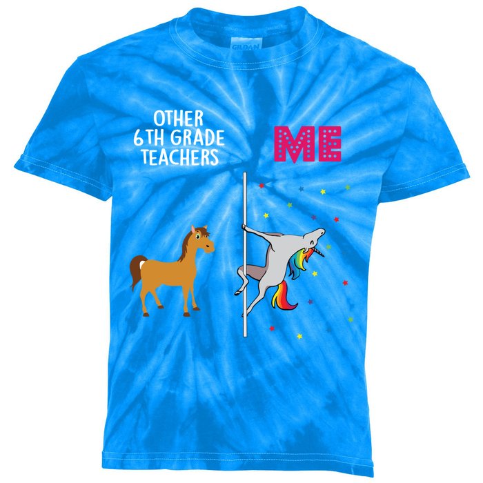 6Th Grade Teacher Unicorn Others You Cute Gift Kids Tie-Dye T-Shirt