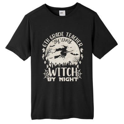 6Th Grade Teacher By Day Witch By Night Funny Halloween Cute Gift Tall Fusion ChromaSoft Performance T-Shirt