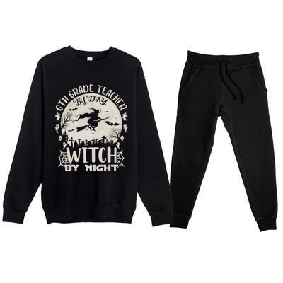 6Th Grade Teacher By Day Witch By Night Funny Halloween Cute Gift Premium Crewneck Sweatsuit Set