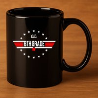 6th Grade Top Gun Pilot Back To School 11oz C Handle Ceramic Mug