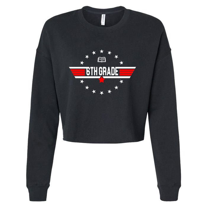 6th Grade Top Gun Pilot Back To School Cropped Pullover Crew