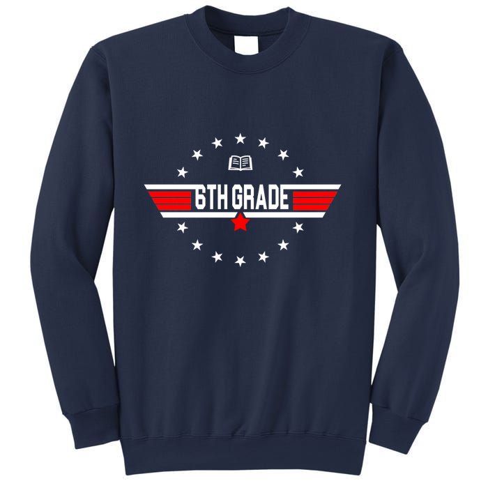 6th Grade Top Gun Pilot Back To School Sweatshirt