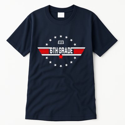 6th Grade Top Gun Pilot Back To School Tall T-Shirt