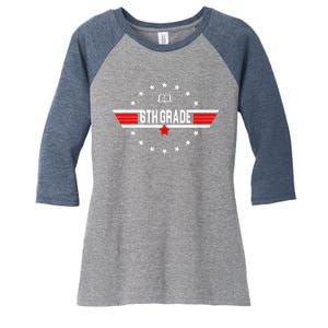 6th Grade Top Gun Pilot Back To School Women's Tri-Blend 3/4-Sleeve Raglan Shirt