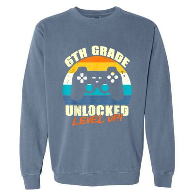 6Th Grade Unlocked Level Up Gamer Back To School Sixth Grade Gift Garment-Dyed Sweatshirt