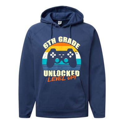 6Th Grade Unlocked Level Up Gamer Back To School Sixth Grade Gift Performance Fleece Hoodie