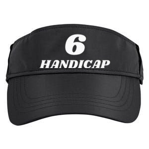 6 Handicap Golf Biden Funny Adult Drive Performance Visor