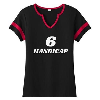 6 Handicap Golf Biden Funny Ladies Halftime Notch Neck Tee