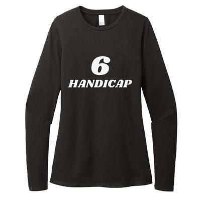 6 Handicap Golf Biden Funny Womens CVC Long Sleeve Shirt