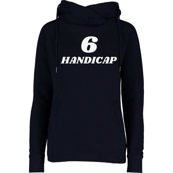 6 Handicap Golf Biden Funny Womens Funnel Neck Pullover Hood