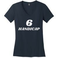 6 Handicap Golf Biden Funny Women's V-Neck T-Shirt